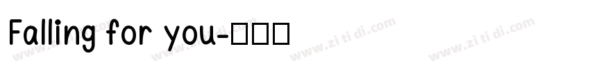 Falling for you字体转换